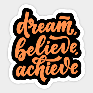 Dream, Believe, Achieve 2024 Sticker